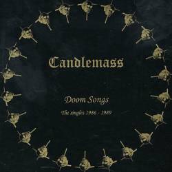 Candlemass : Doom Songs - The Singles 1986-1989